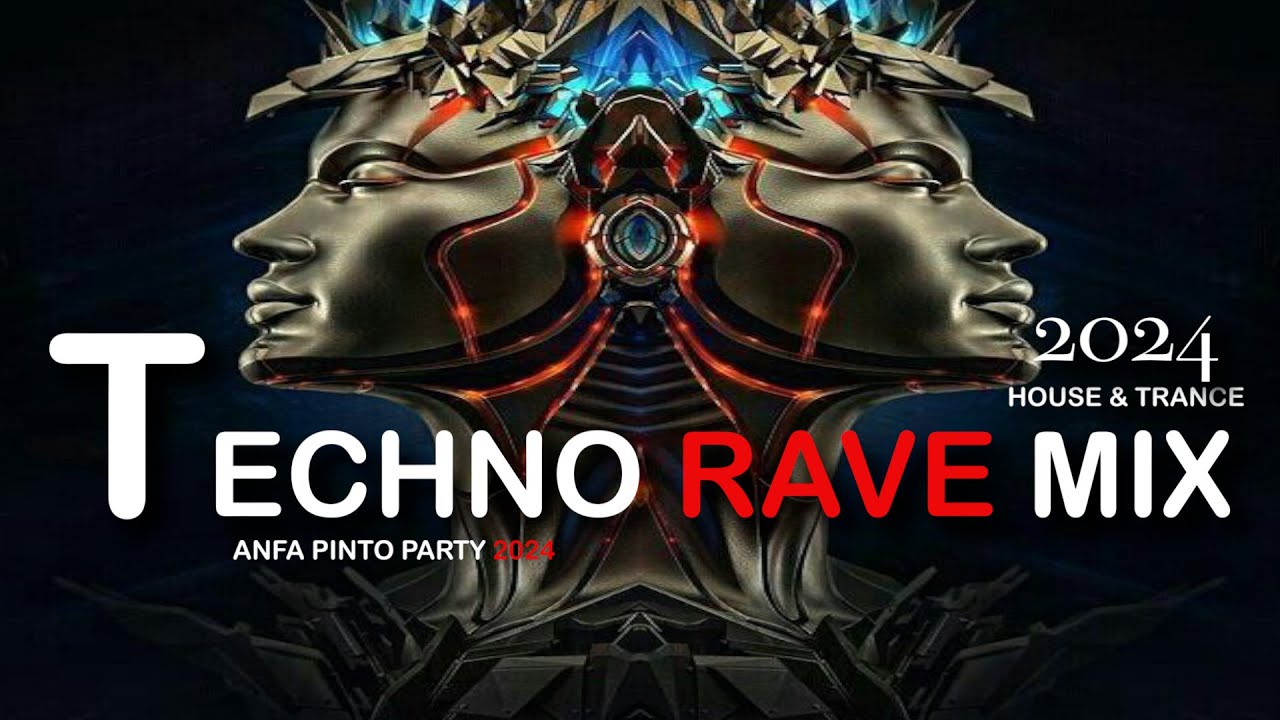 TECHNO RAVE MIX & HOUSE & TRANCE 2024