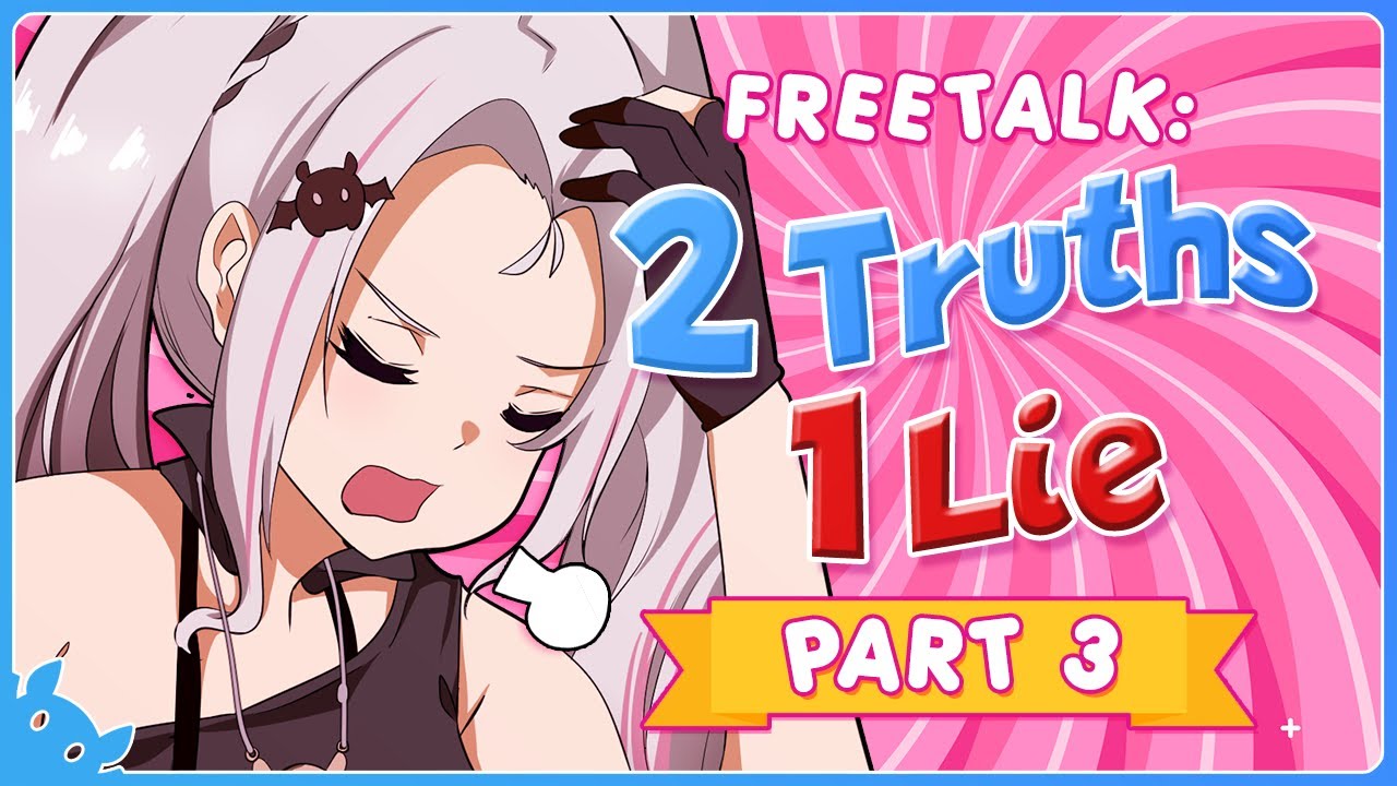 [FREETALK] Lili Guesses Chat's 2 Truths and 1 Lie Statement (PART 3/FINAL)