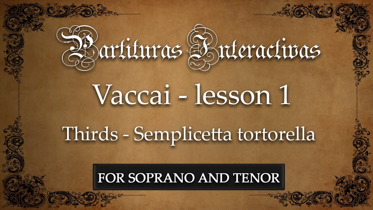Vaccai KARAOKE FOR SOPRANO AND TENOR: Lesson I - Thirds (Semplicetta tortorella - Key: F Major)