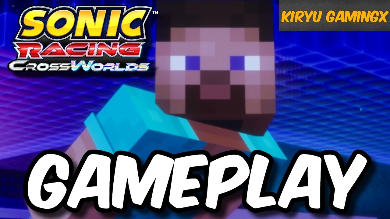 Sonic Racing Crossworlds - Steve From Minecraft Gameplay!