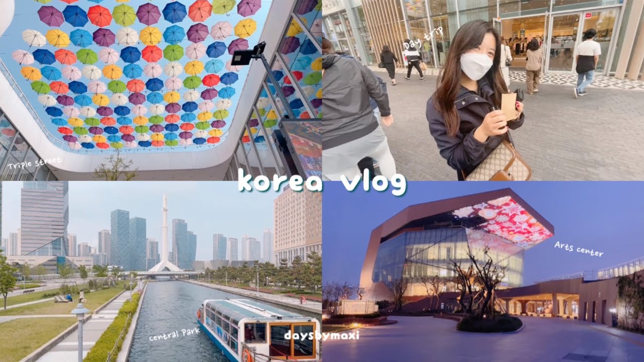 Korea Vlog - Day trip to Songdo Incheon 🏙, Triple Street, & Korea’s Central Park 🍃
