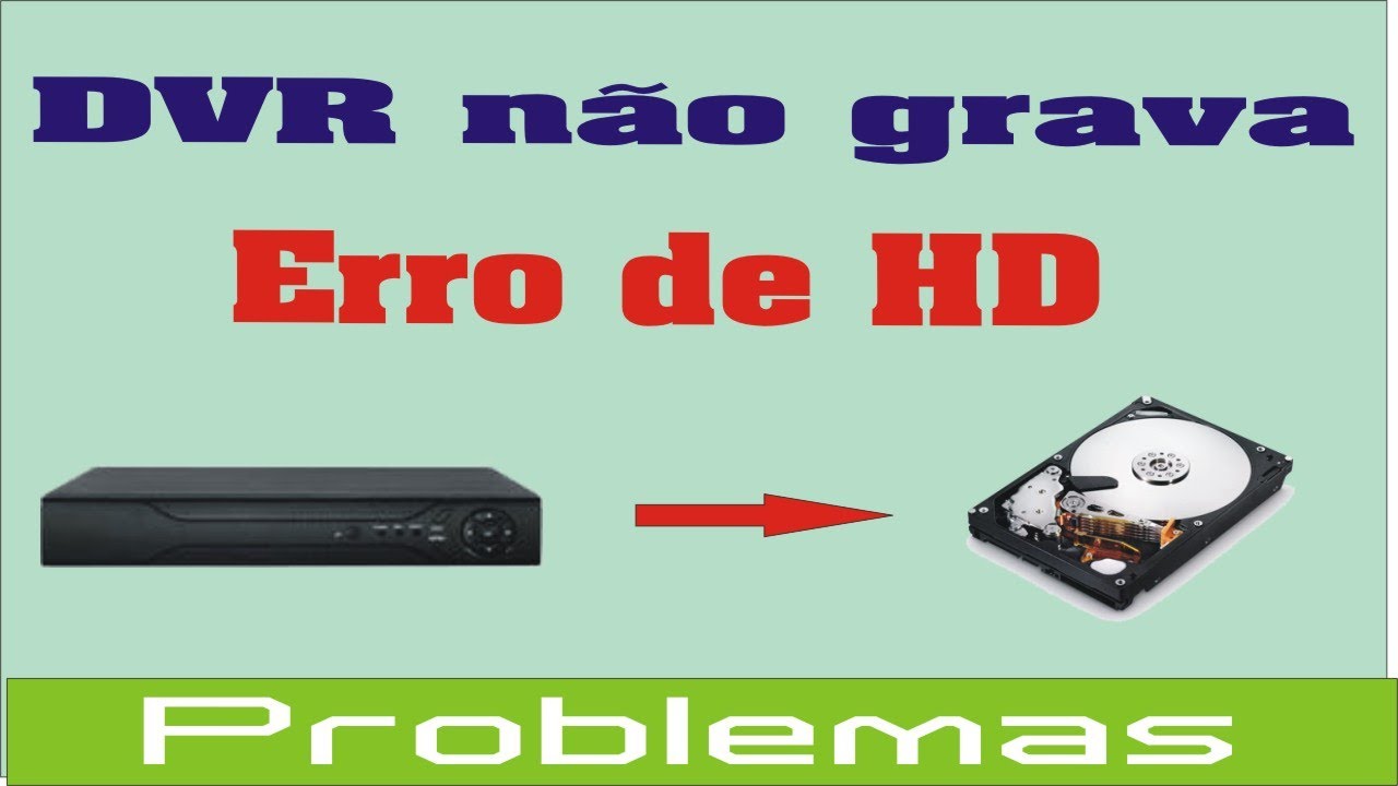 DVR não grava erro de  HD