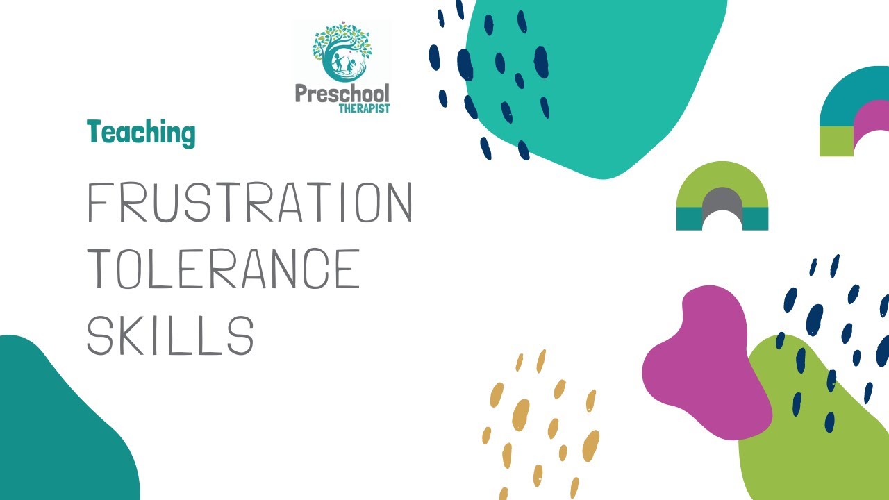 Teach Kids Frustration Tolerance Skills