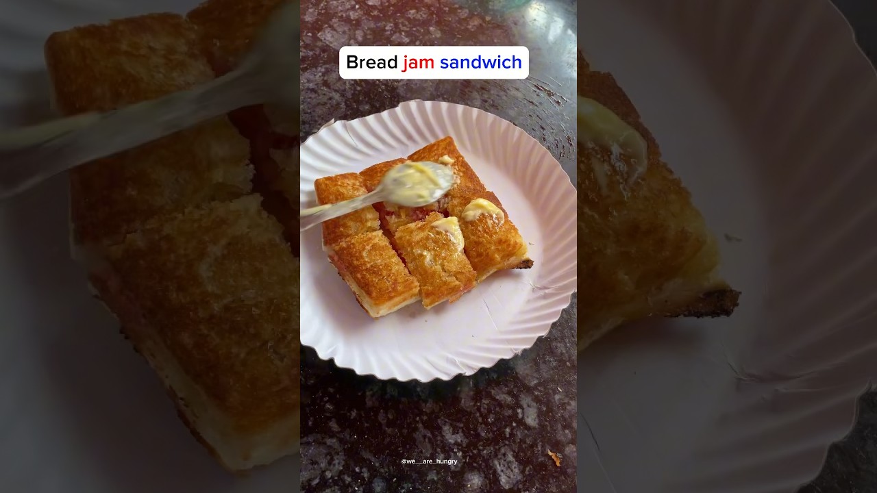 😋Bread jam sandwich #wearehungry #jamsandwich #streetfood #indore