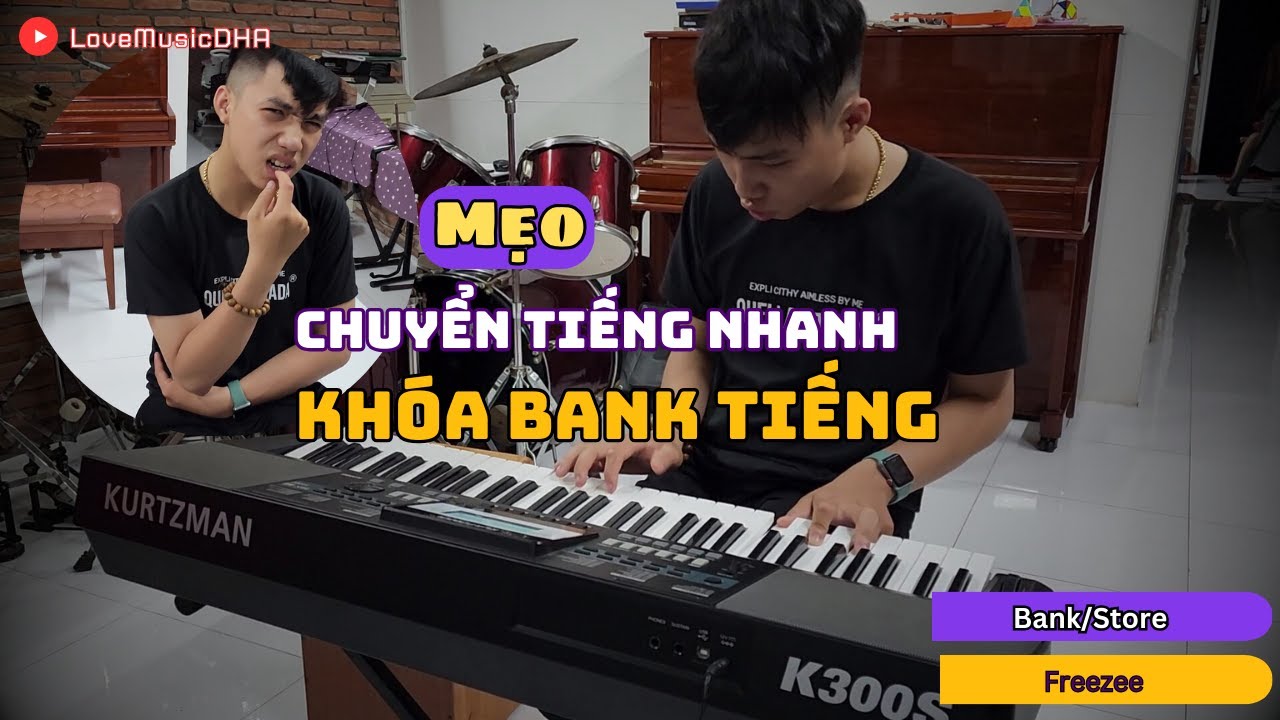 Hướng dẫn Lưu và Khóa Bank tiếng trên đàn organ Kurtzman