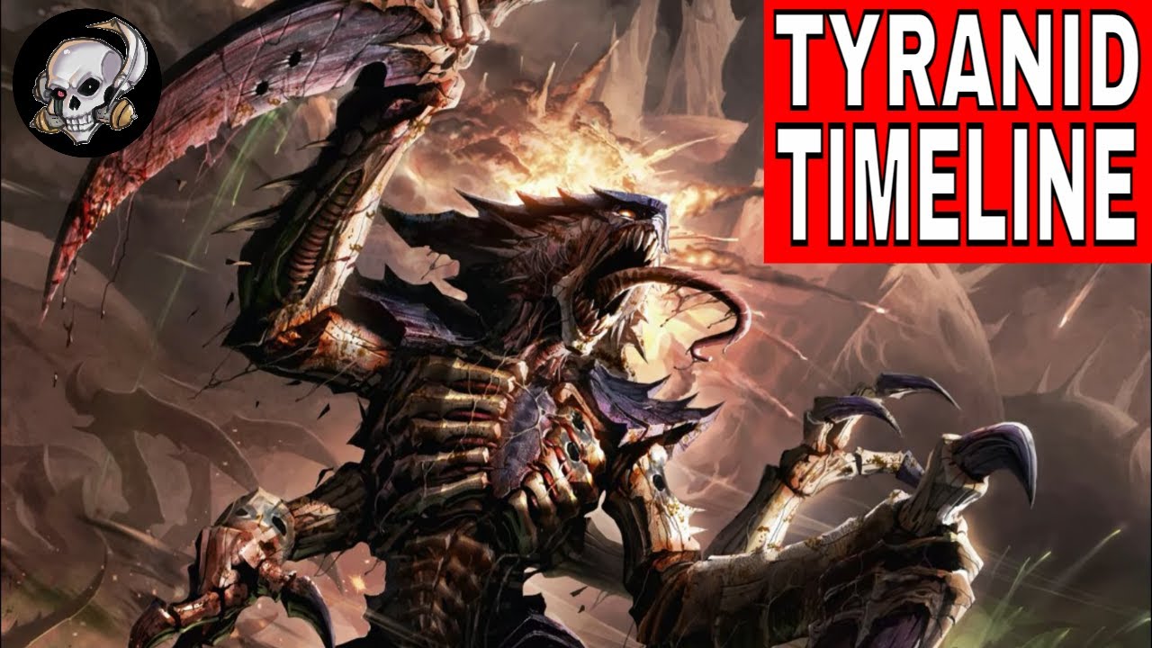 TYRANID TIMELINE in WARHAMMER 40k