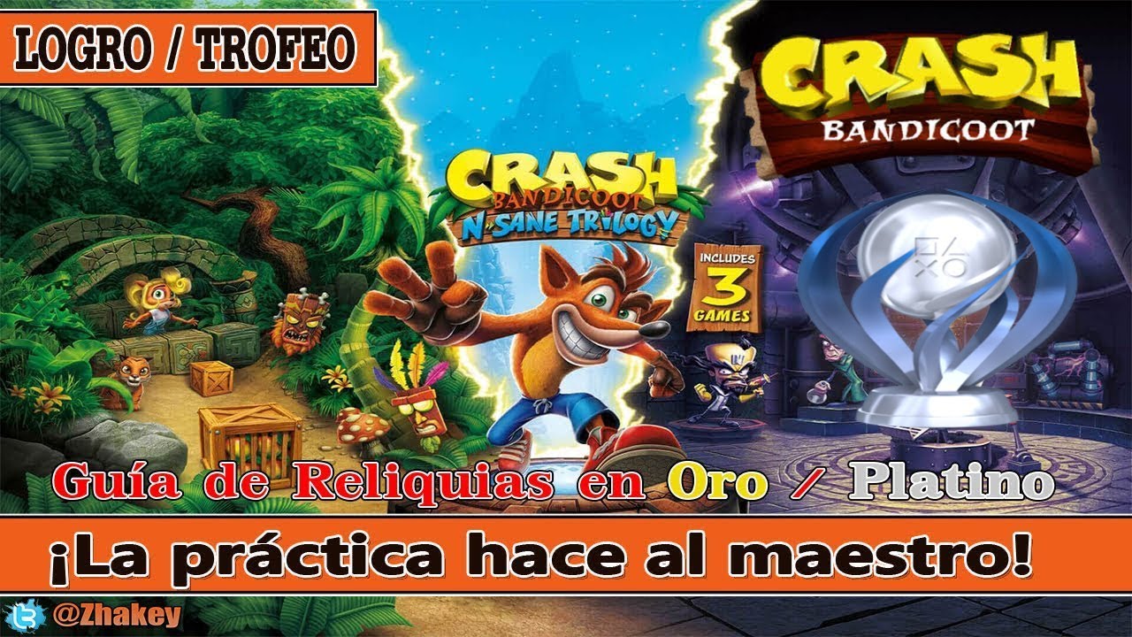 Crash Bandicoot: Guía de Reliquias en Oro / Platino - Trofeo / Logro ¡La práctica hace al maestro!
