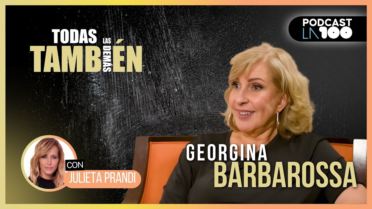 “Se me insinuaba, me acosaba” | La confesión de Georgina Barbarossa con JULIETA PRANDI | TLDT - EP 1