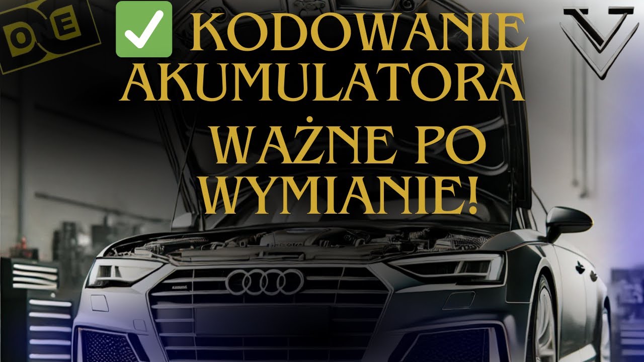 Jak zakodować nowy akumulator w Audi? | Adaptacja akumulatora VCDS