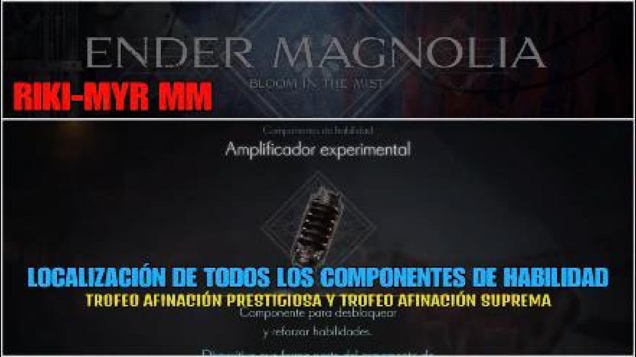 Ender Magnolia Todos los Componentes de habilidad
