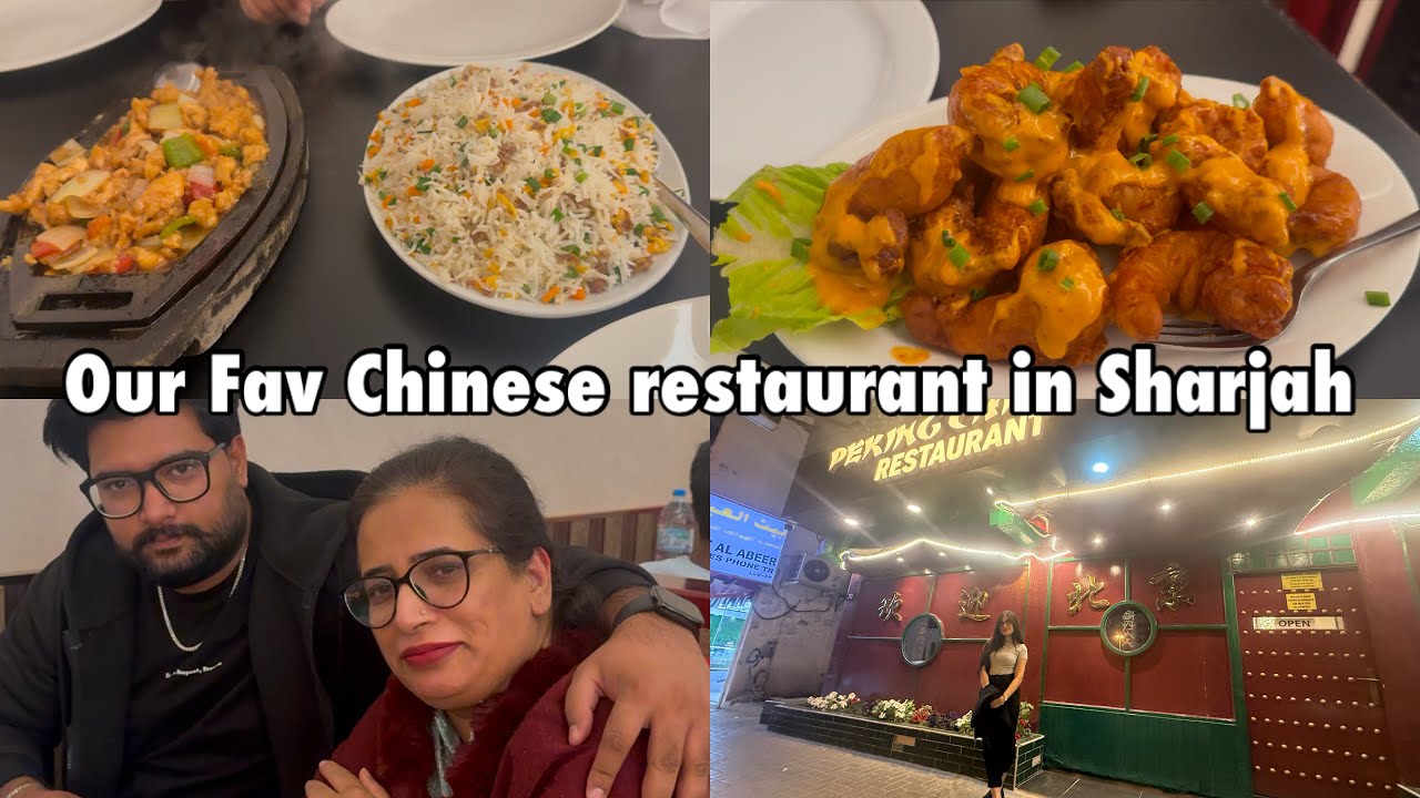 Family dinner at Chinese Restaurant Sharjah | Peking Chinese | Sharjah