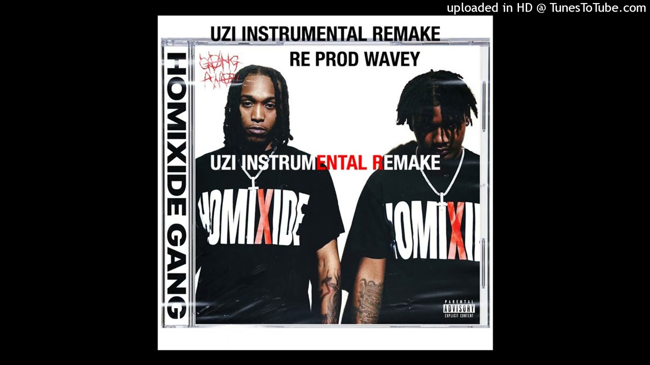 **BEST REMAKE** HOMIXIDE GANG - Uzi Work INSTRUMENTAL REMAKE