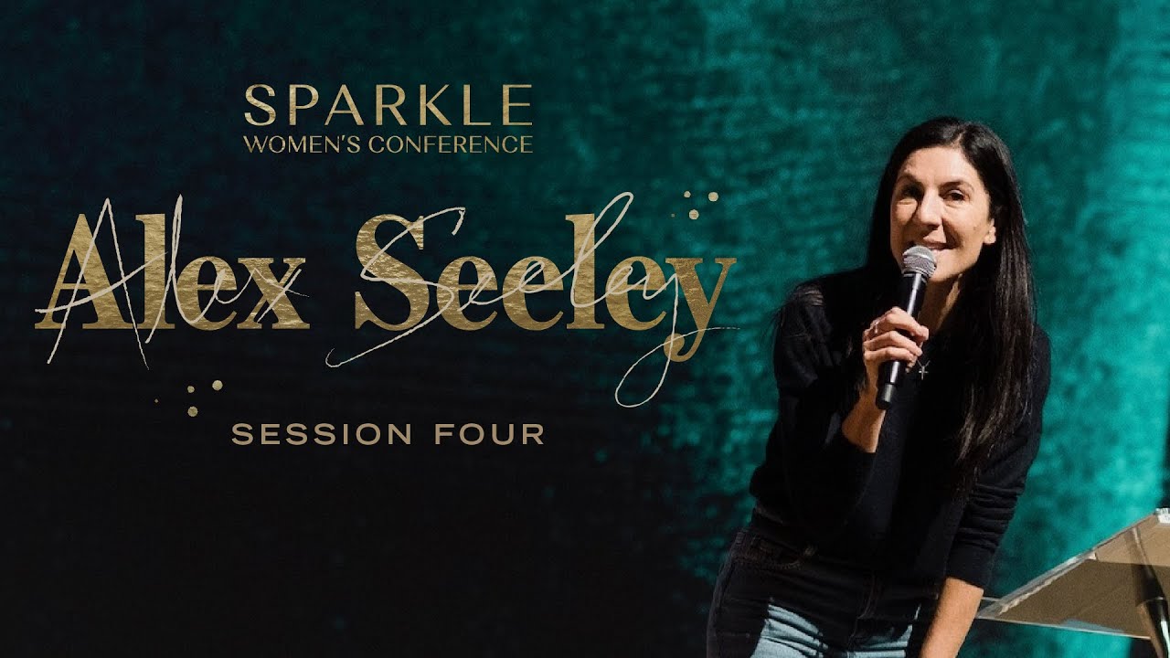 Проповедь Алекса Сили – женская конференция Sparkle 2019, сессия 4