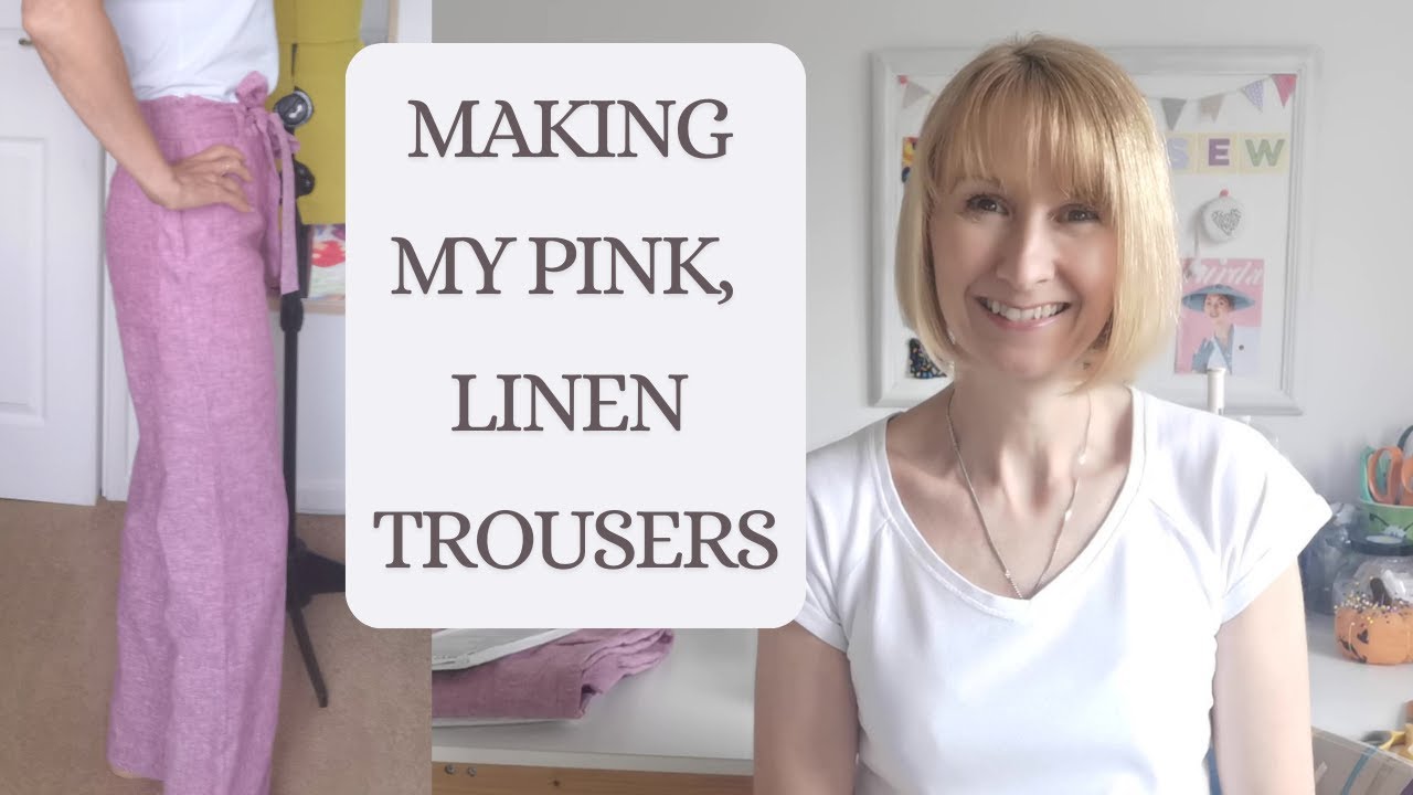 How I made my Pink Linen Trousers