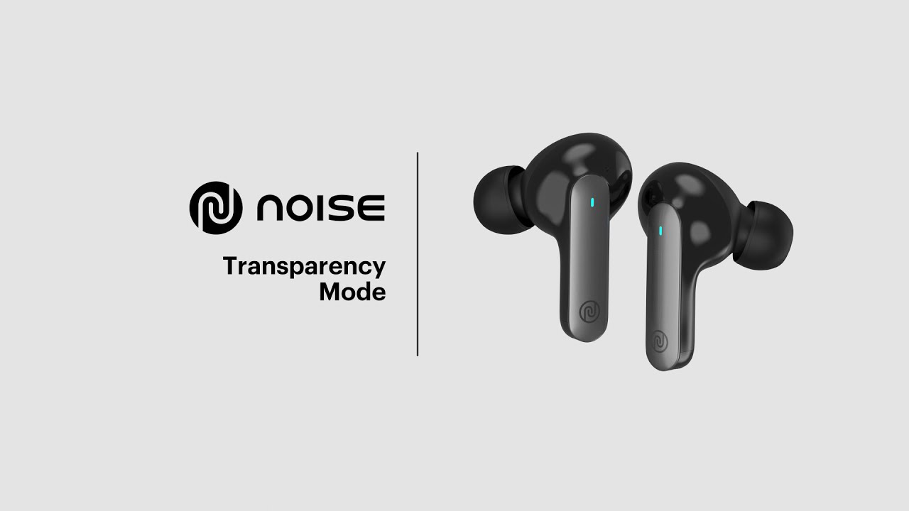 Noise Buds Pop: How to use Transparency Mode