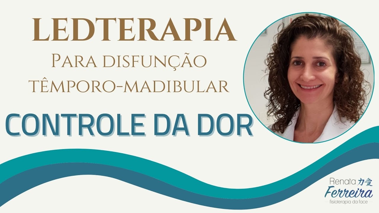 Ledterapia para disfun&ccedil;&atilde;o t&ecirc;mporo-mandibular