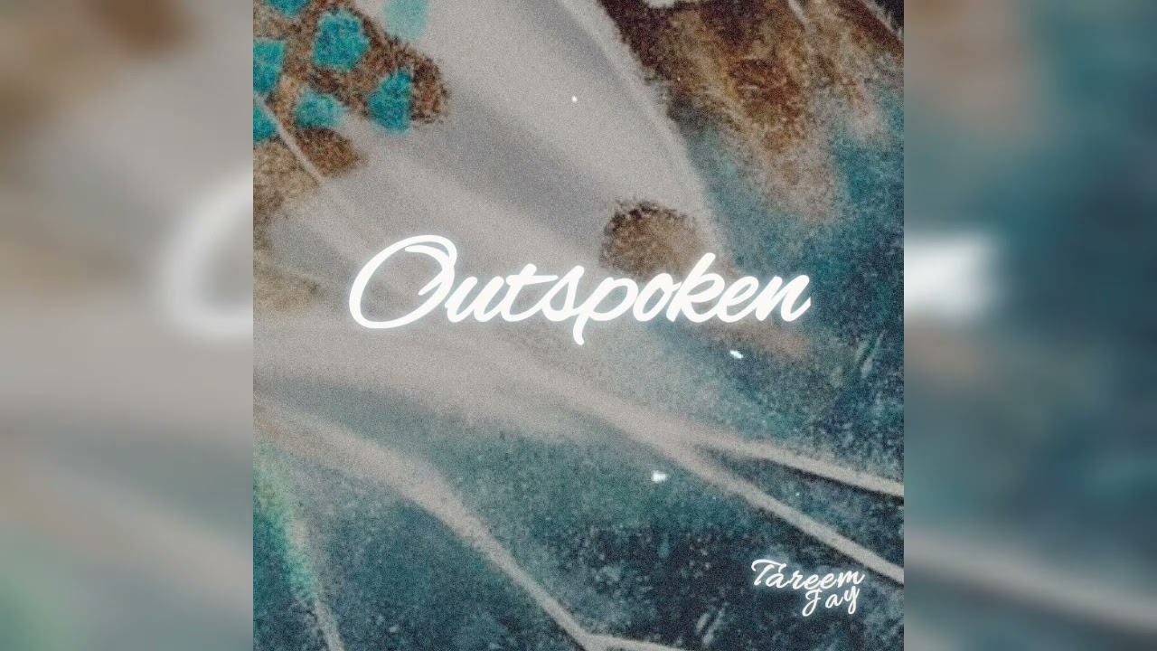 Tareem Jay - Outspoken