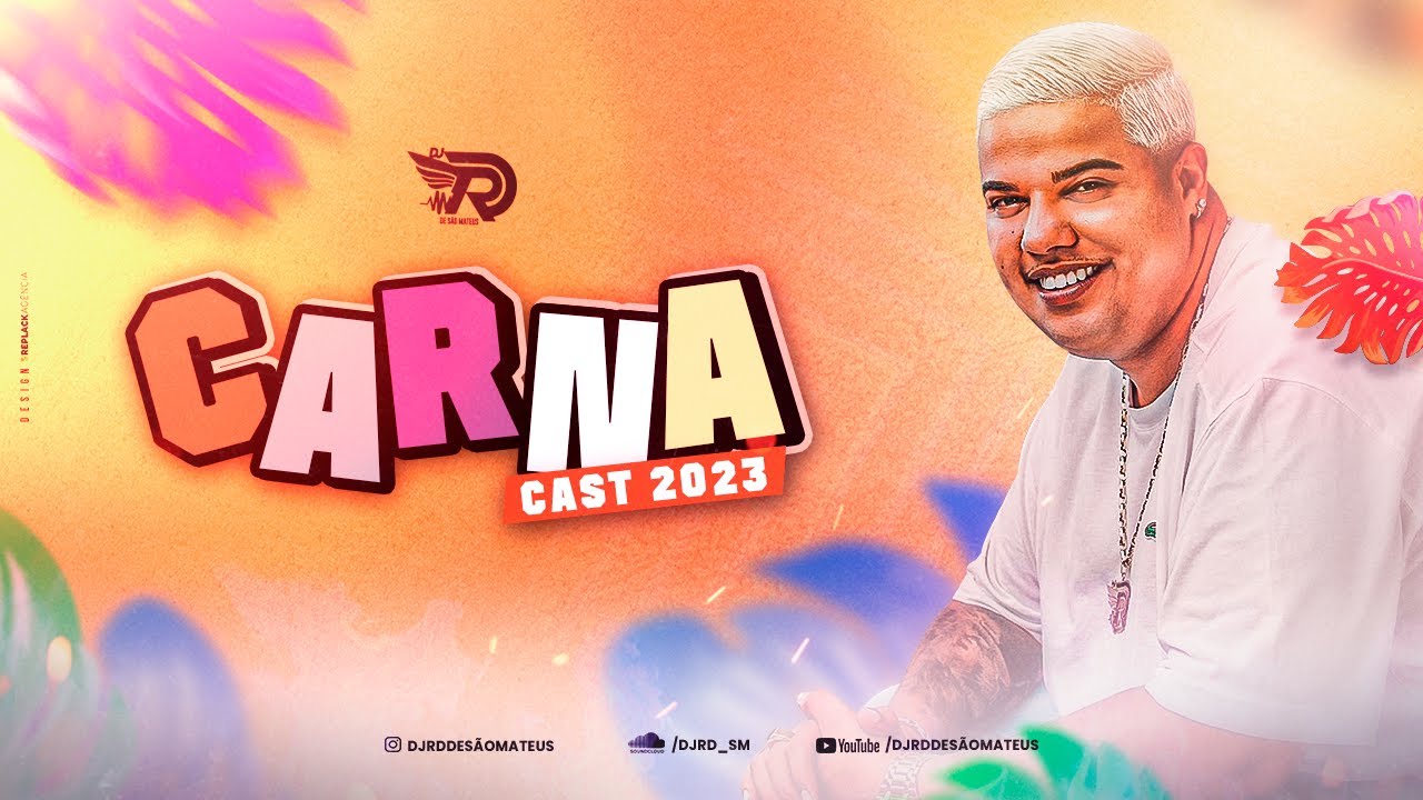 CARNACAST 2023 - DJ RD DE SÃO MATEUS