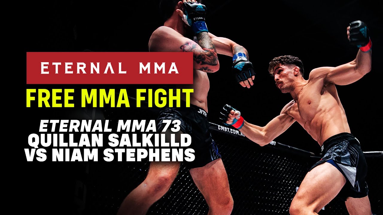 FREE FIGHT: Eternal MMA 73 - Niam Stephens VS Quillan Salkilld | UFC Lightweight Fighter