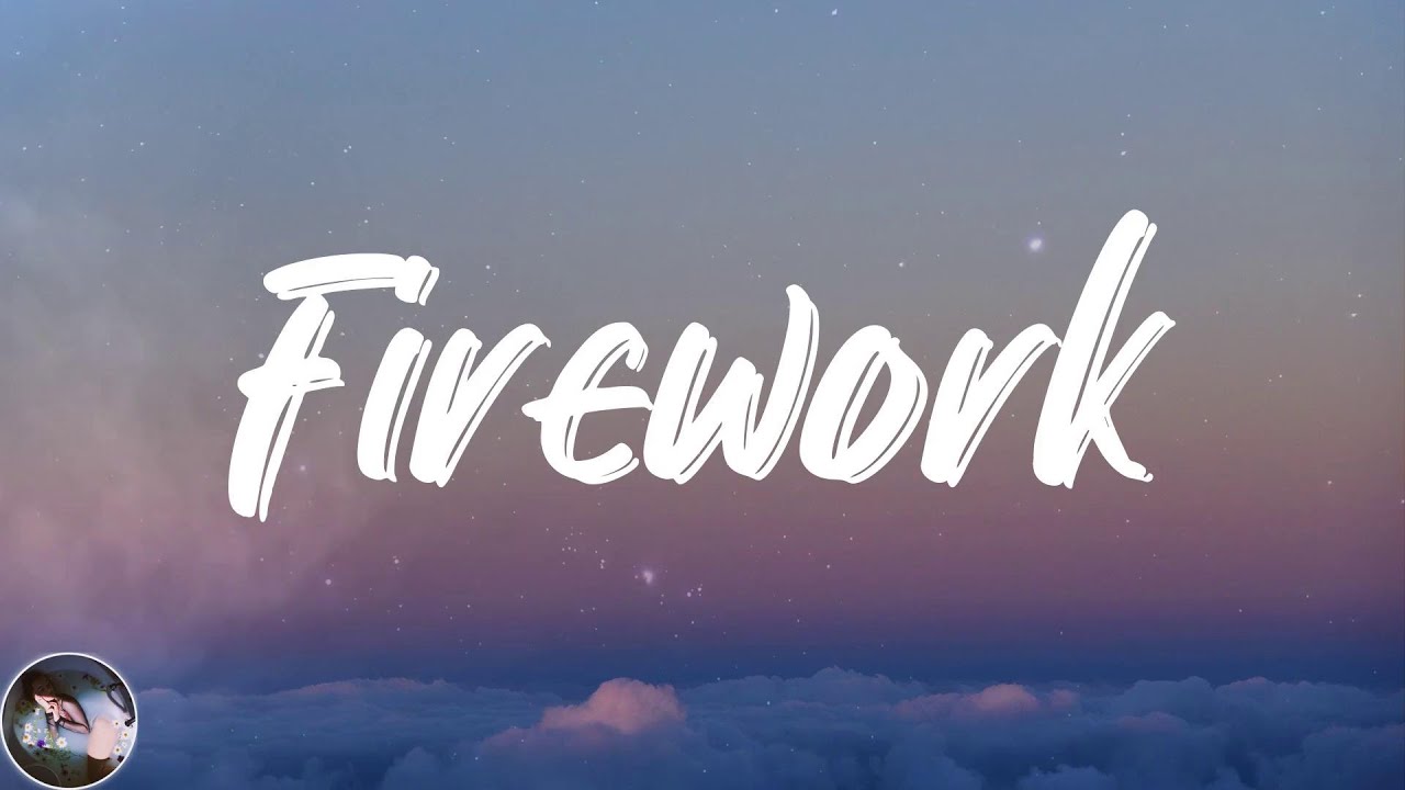 Katy Perry - Firework (Lyrics)