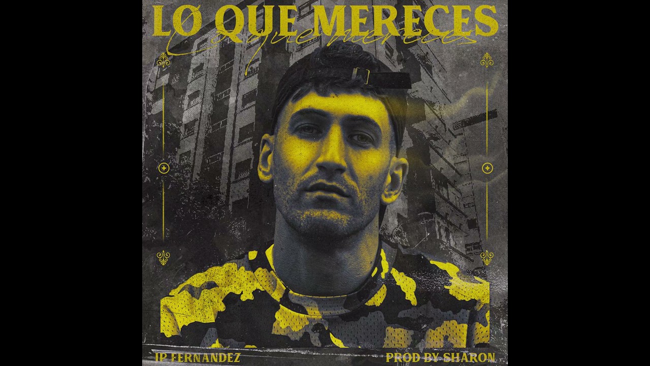 JP Fernandez - Lo Que Mereces (audio oficial)