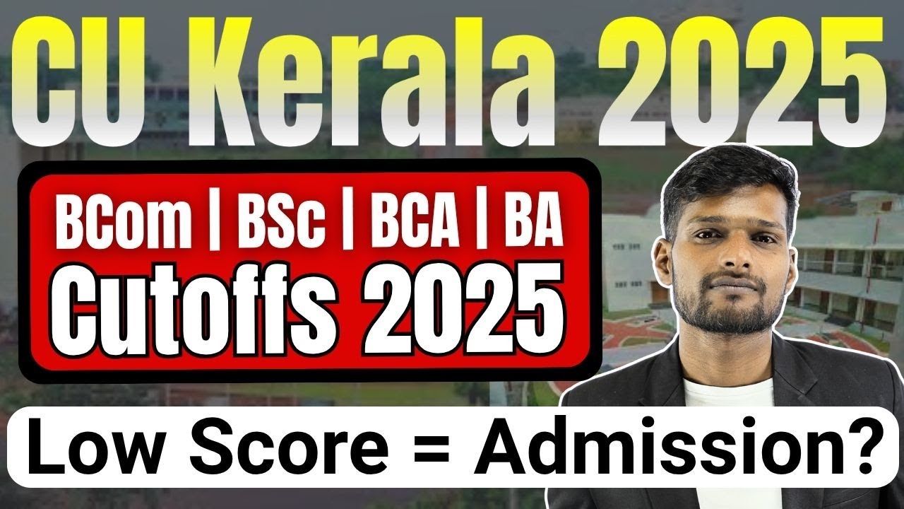 Kerala Central University Cutoffs 🎯 Course List, Minimum Marks, Eligibility | CUET UG Admission 2025