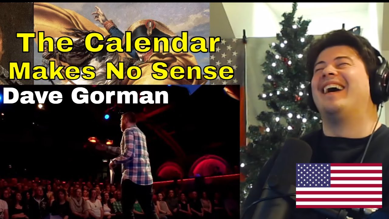 American Reacts Dave Gorman: Why the Calendar Makes No Sense