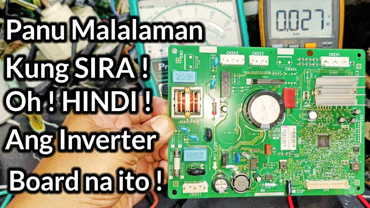 Panu Malalaman kung SIRA oh BUO ang Inverter  Board na ito !! Panasonic Econavi Inverter !