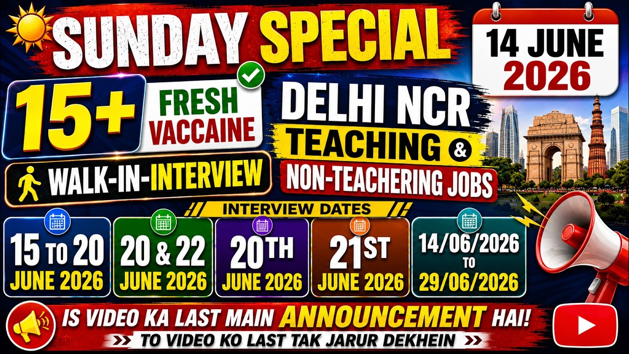 14 June 2026 School Jobs Vacancy | Sunday Special | Teaching & Non-Teaching Fresh Jobs in Delhi NCR