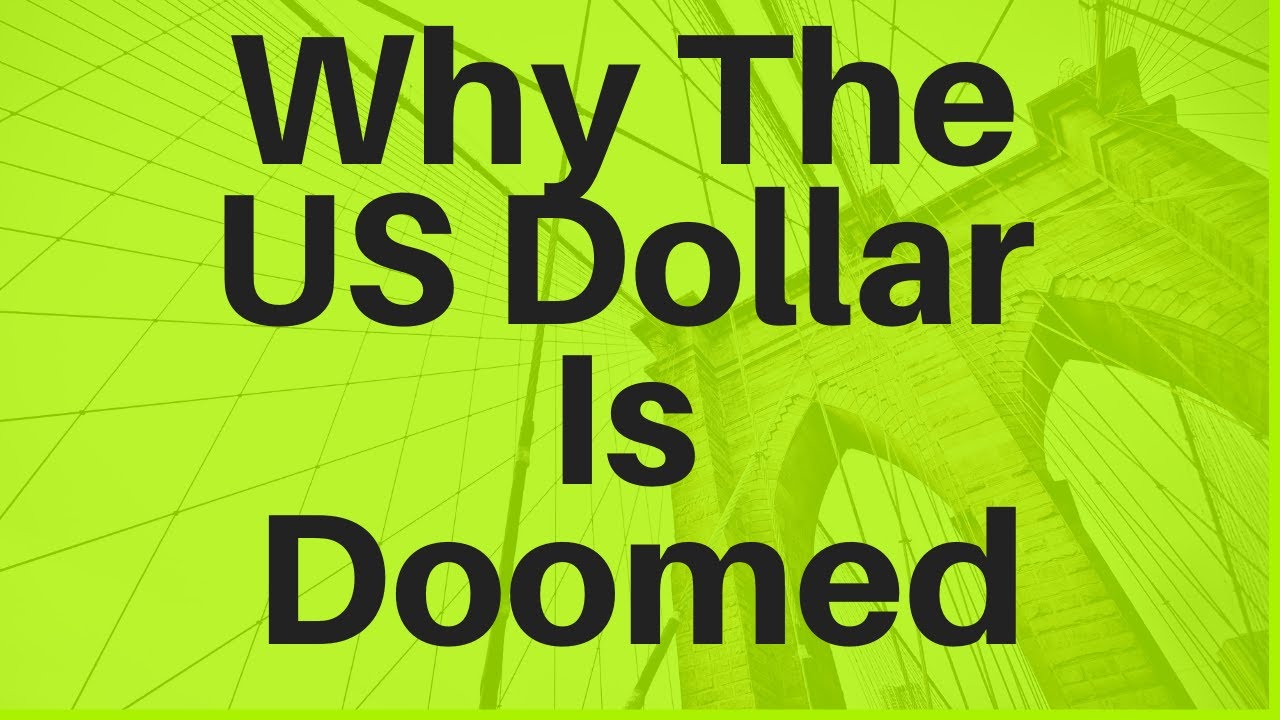 Why The US Dollar Is Doomed (Triffin Dilemma)