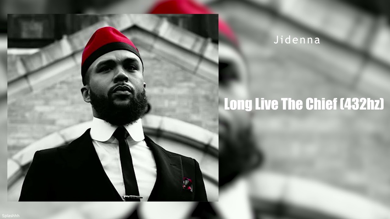 Jidenna - Long Live the Chief (432hz)
