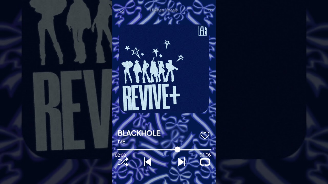 BLACKHOLE - IVE Hidden Vocals
