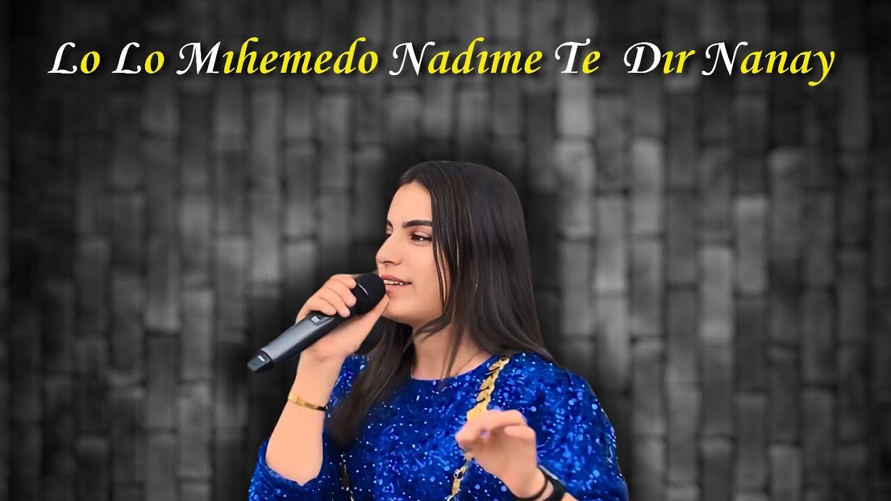 Pınar Durdi & Lo Lo Mıhemedo Nadıme Te , Dır Nanay Serling Halay Pınar M&uuml;zik  ( Okan Pro &copy;️)