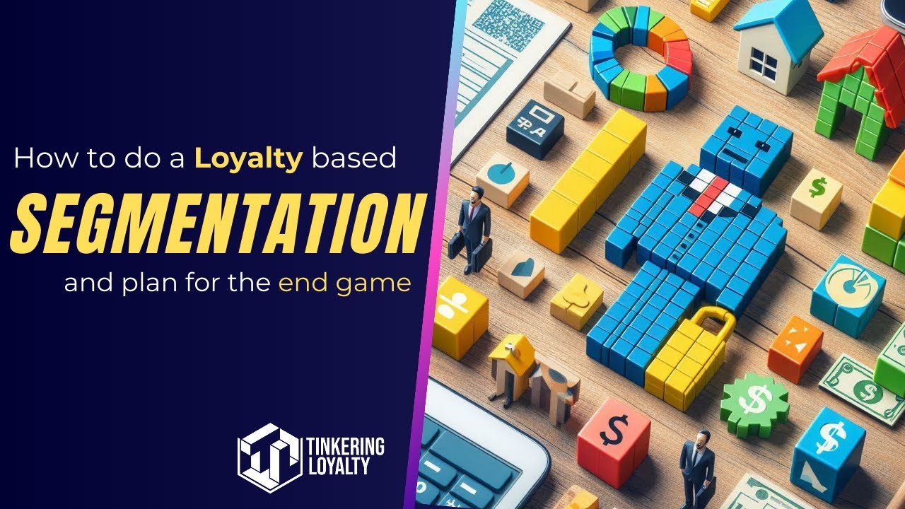 How to do a Loyalty based Segmentation and plan for the endgame