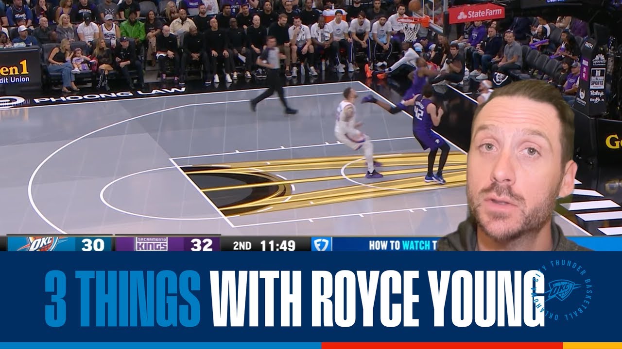 3 Things with Royce Young 🤳 | OKC Thunder at Sacramento Kings | November 8, 2025