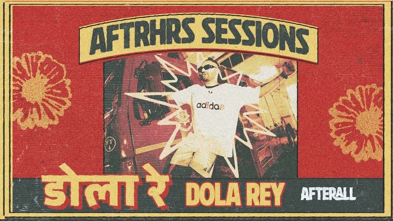 AFTERAll - Dola Re | AFTRHRS Sessions | Bolly tech