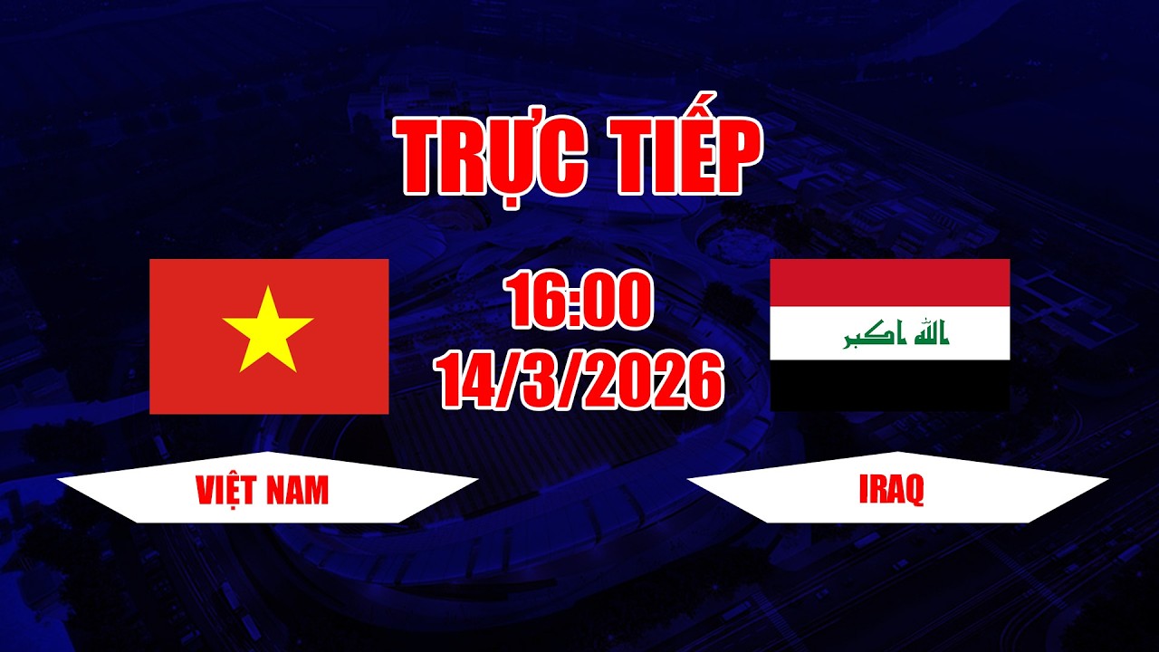 TRỰC TIẾP | Việt Nam - Iraq | Trận đấu nghẹt thở đến loạt luân lưu định mệnh