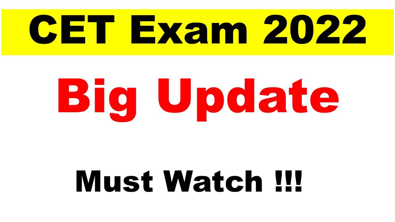 CET EXAM 2022 | BIG UPDATE | CET Will conduct or Not ????