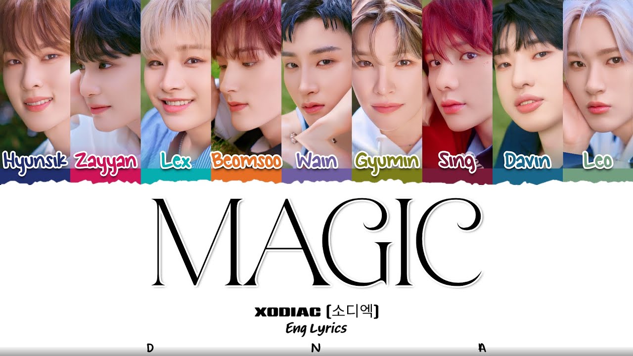 XODIAC (소디엑) 'MAGIC' Lyrics [Color Coded Eng] | DNA Lyrics