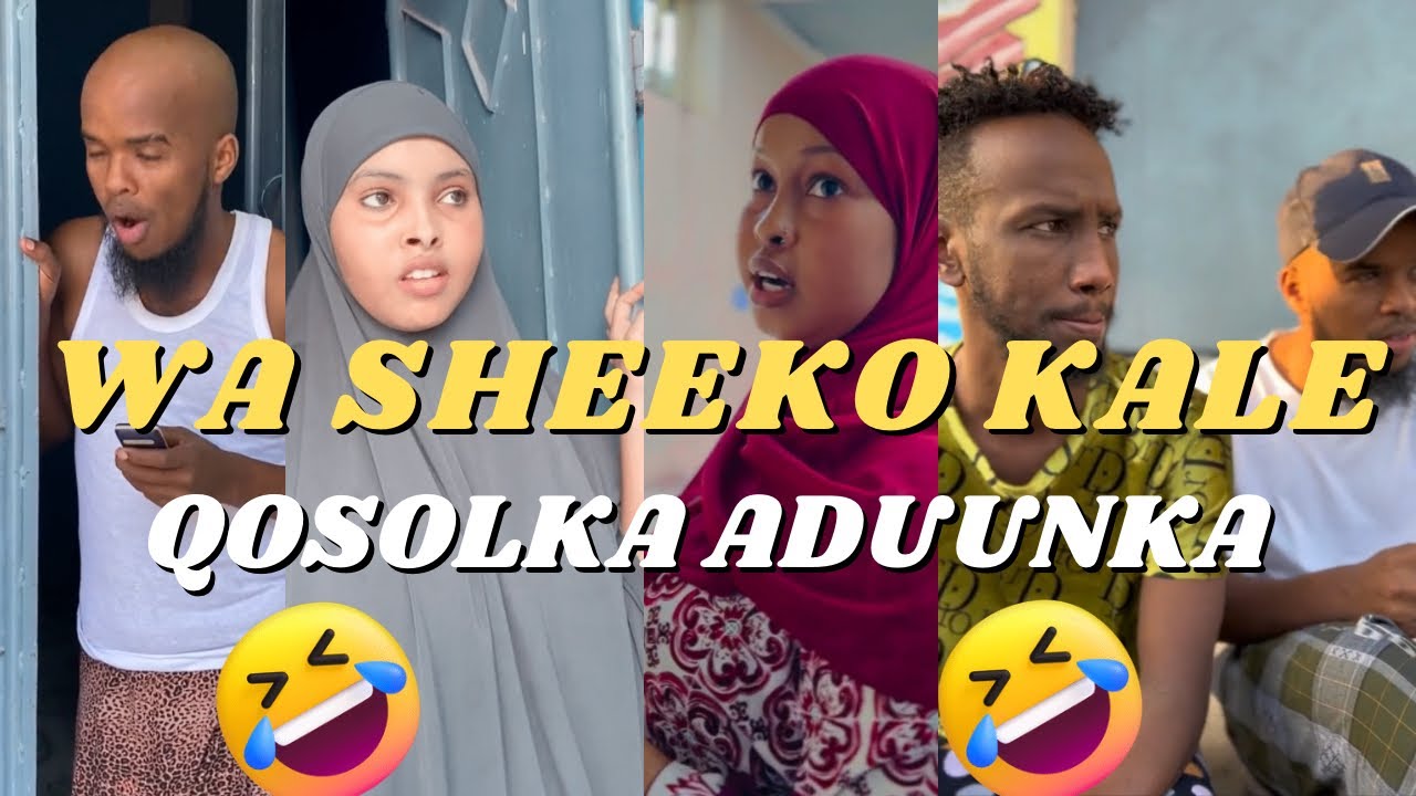 Waa Sheeko Kale QOSOLKA ADUUNKA