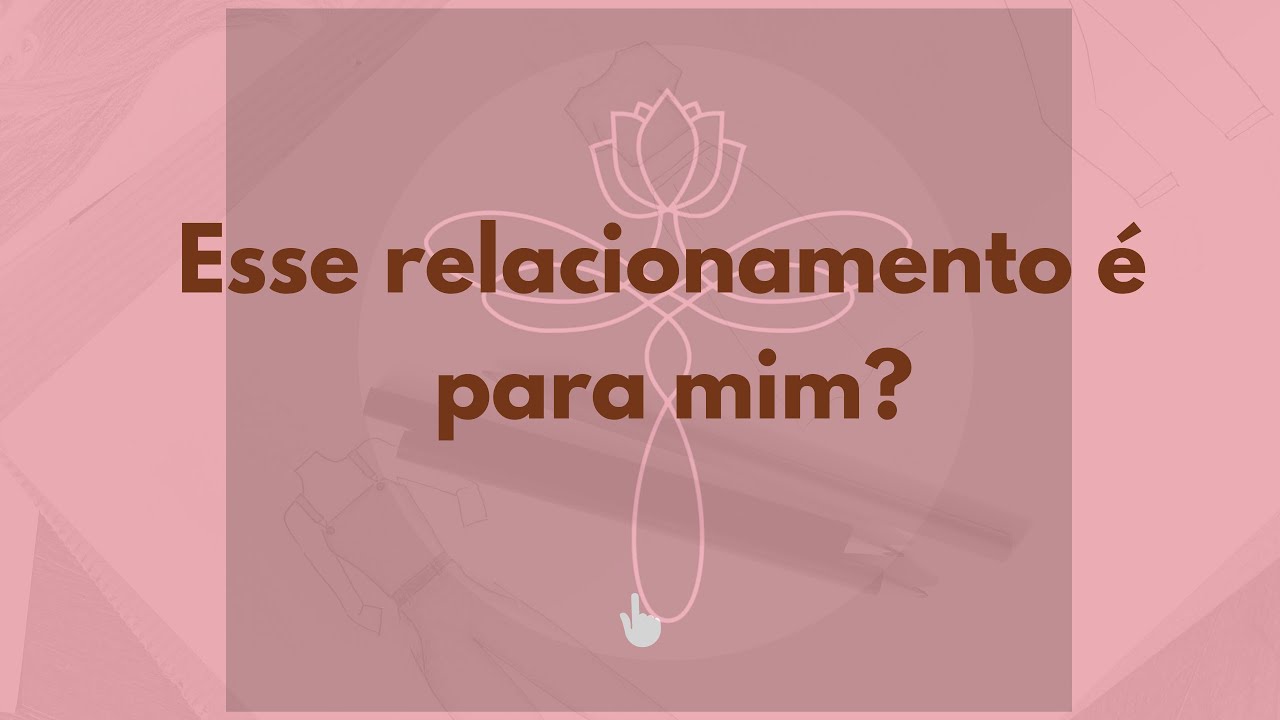 Esse relacionamento é para mim?
