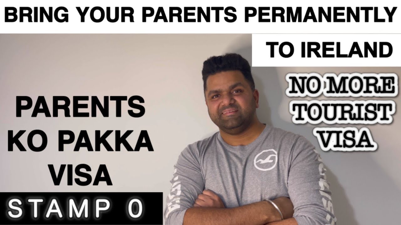 HOW TO BRING YOUR PARENTS PERMANENT TO IRELAND | STAMP 0 | INDIANS IN IRELAND @IndianPaddy