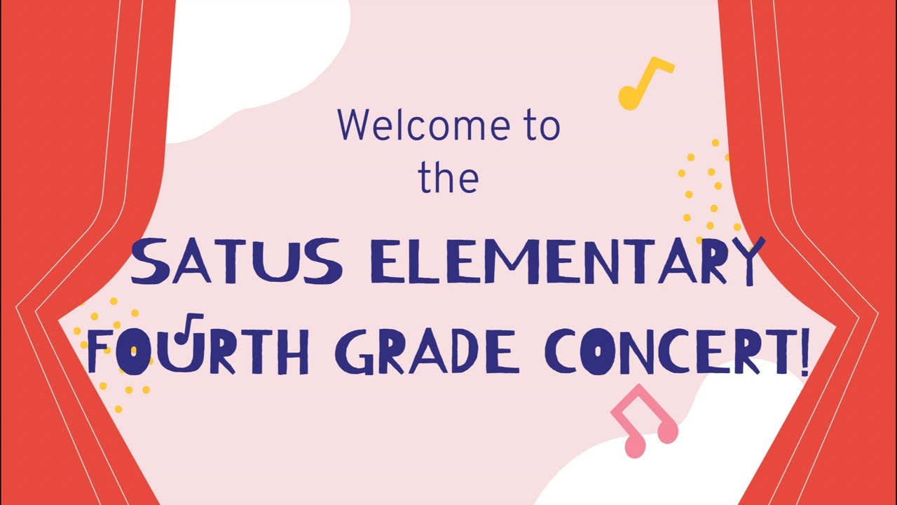 (25/02/20) Satus Elementary Fourth Grade Concert!