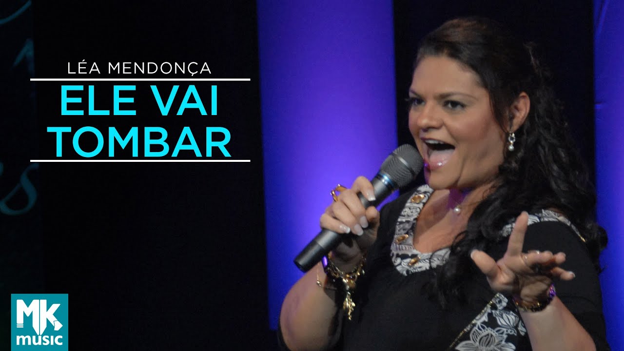 L&eacute;a Mendon&ccedil;a - Ele Vai Tombar (Ao Vivo) - DVD Recorda&ccedil;&otilde;es