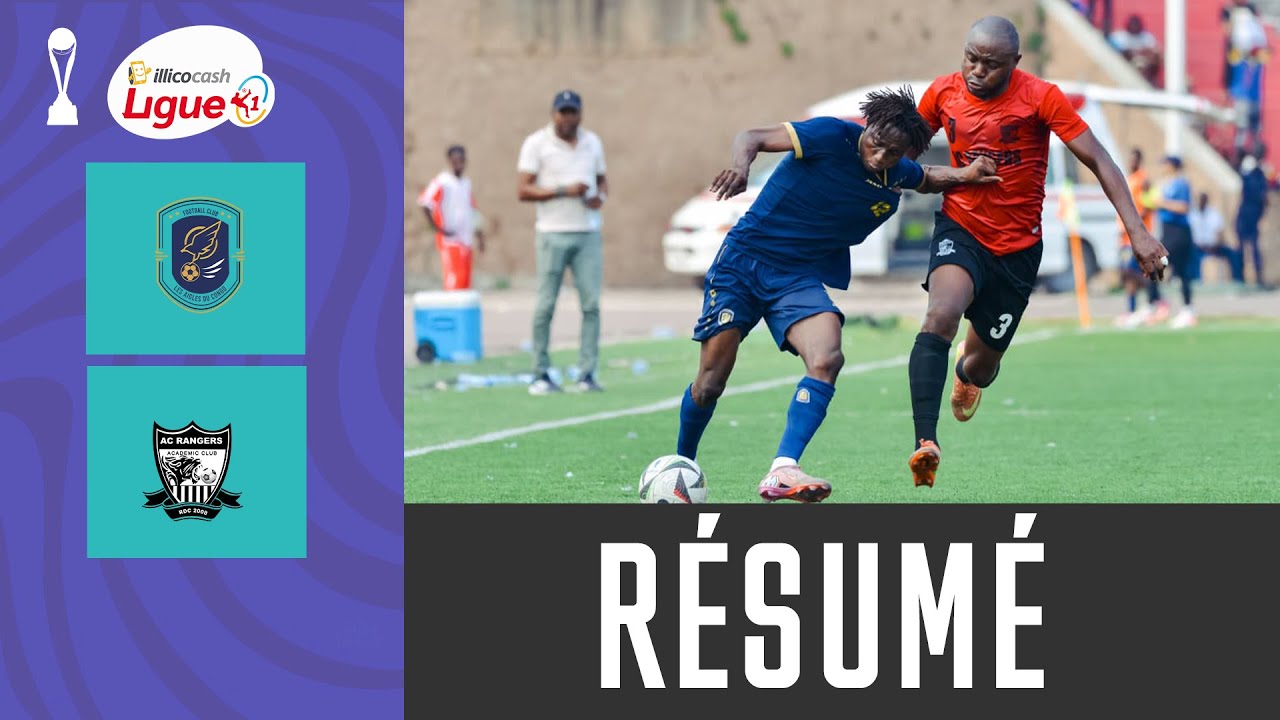 ILLICOCASH LIGUE 1/2025-2026:FC LES AIGLES DU CONGO - AC RANGERS 1-0, RÉSUMÉ DU MATCH