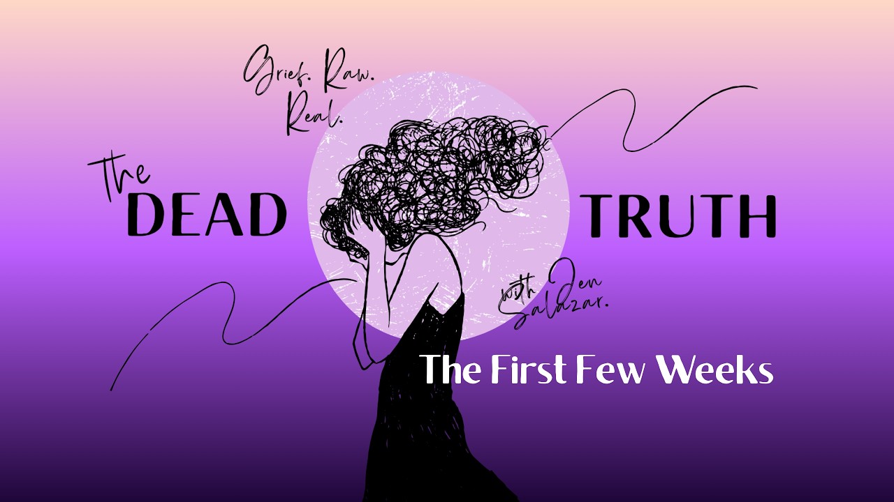 The First Few Weeks | The Dead Truth | Ep. 2 💜