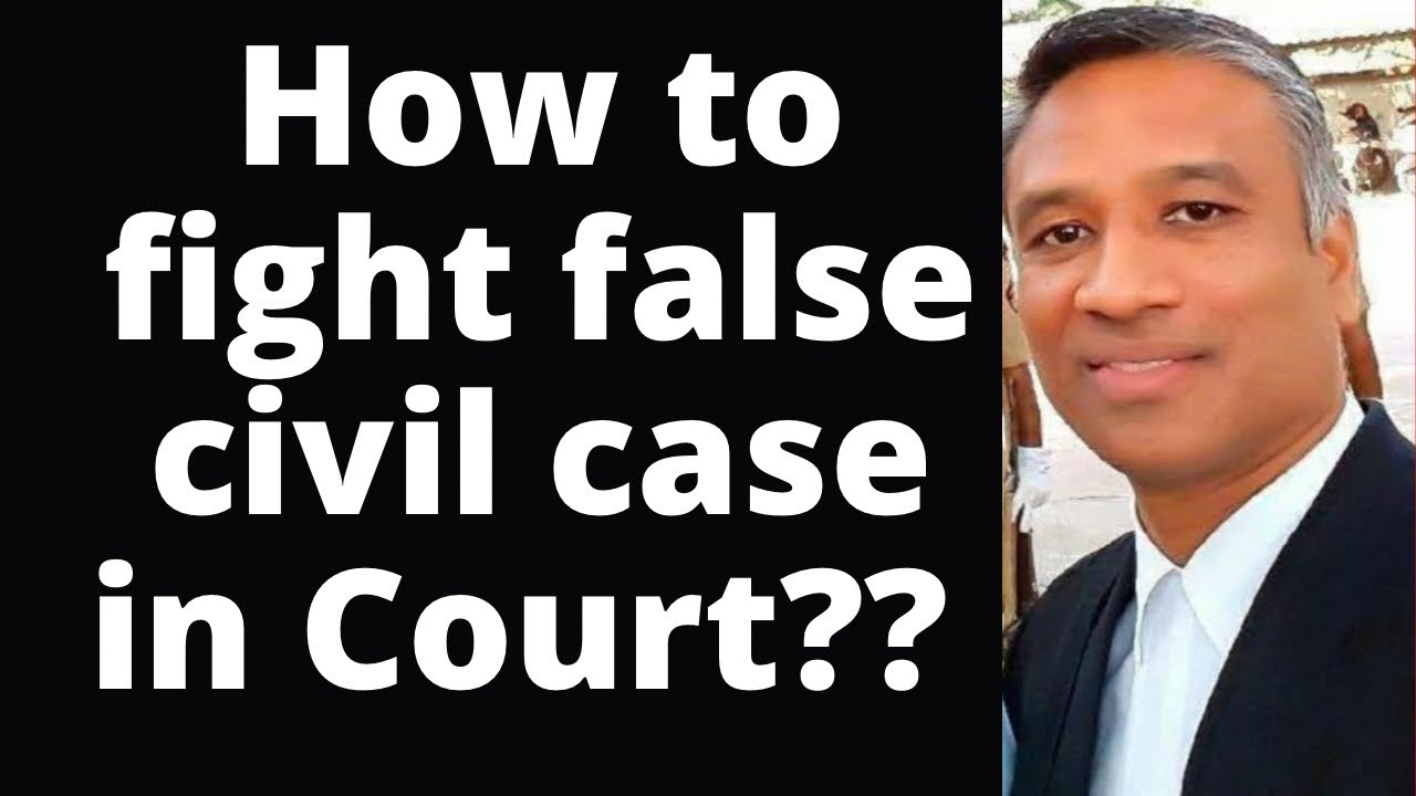 #457 - How to fight false civil case in Court??