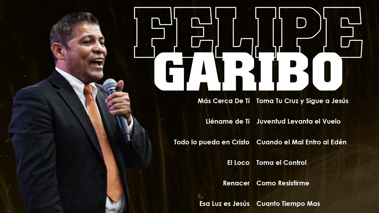 Felipe Garibo 🎙️ Himnos Eternos 🙏 M&uacute;sica que Inspira Oraci&oacute;n y Renovaci&oacute;n Espiritual