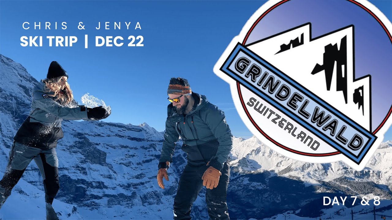 Day 7 & 8 | Winter skiing in Grindelwald, Switzerland & beautiful journey from LAAX