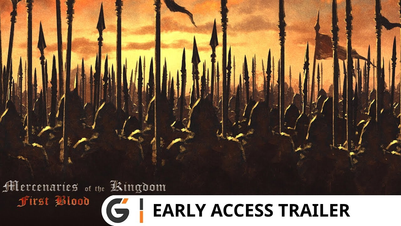 Mercenaries of the Kingdom: First Blood - Early Access Official trailer